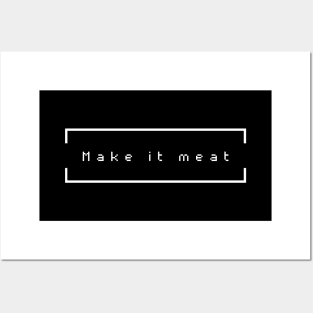 Make it Meat Posters and Art